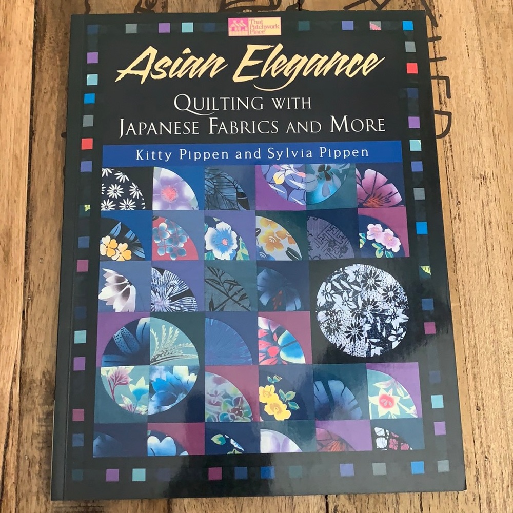 Quilt book Asian Elegance by Kitty & Sylvia Pippen